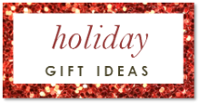 holiday gift ideas