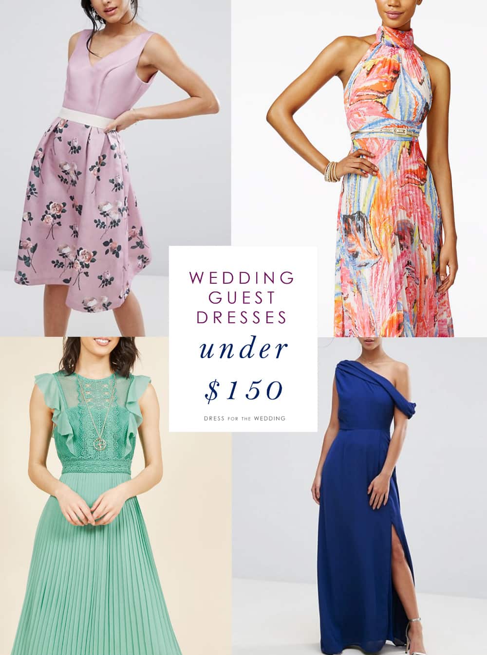 Wedding Guest Dresses Under $150 - Dress for the Wedding