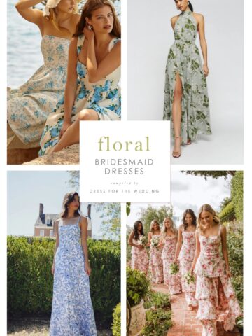graphic for article about floral bridesmaid dresses showing 4 examples of floral dresses on models. blue and white dress, green floral dress, blue sundress, and pink floral dresses are pictured.