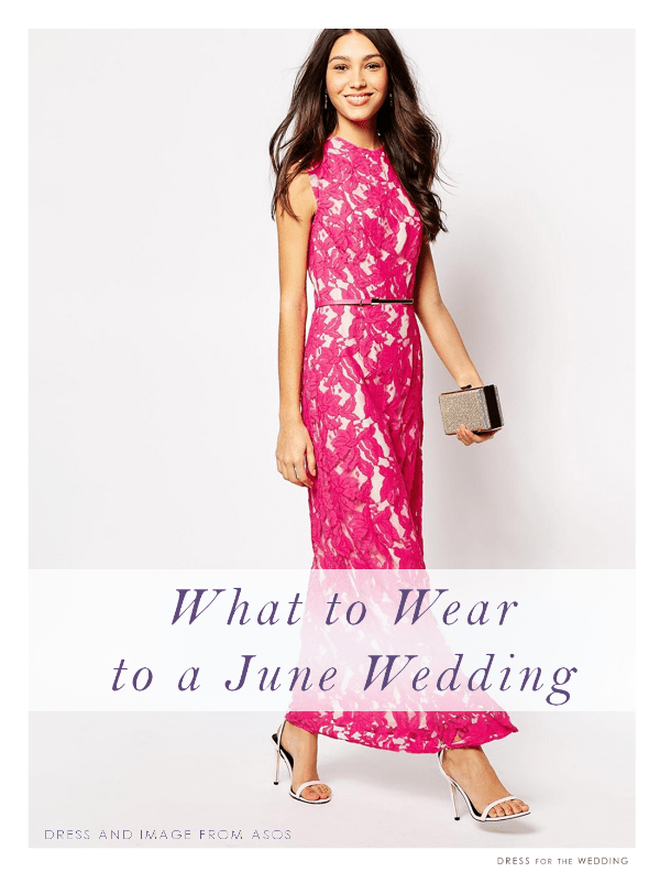 what to wear to a june wedding