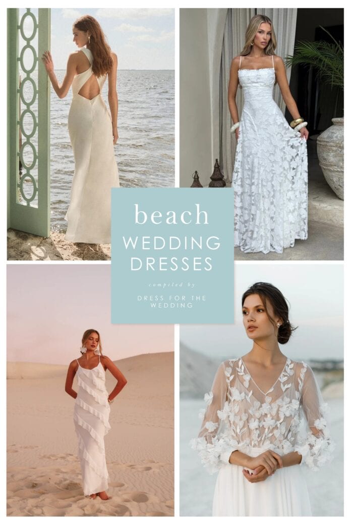 Collage and cover art for article about beach wedding dresses showing 4 examples of wedding dresses for beach weddings.