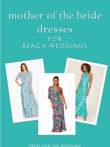 Graphic for article about the best mother of the bride dresses to wear to beach weddings. 3 dresses on models. One light blue, one floral on dark background, and one teal blue.