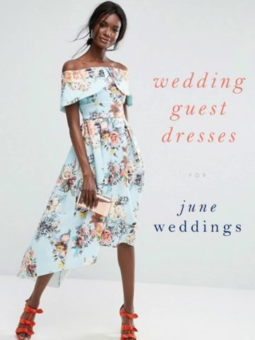 Dresses to wear to June Weddings