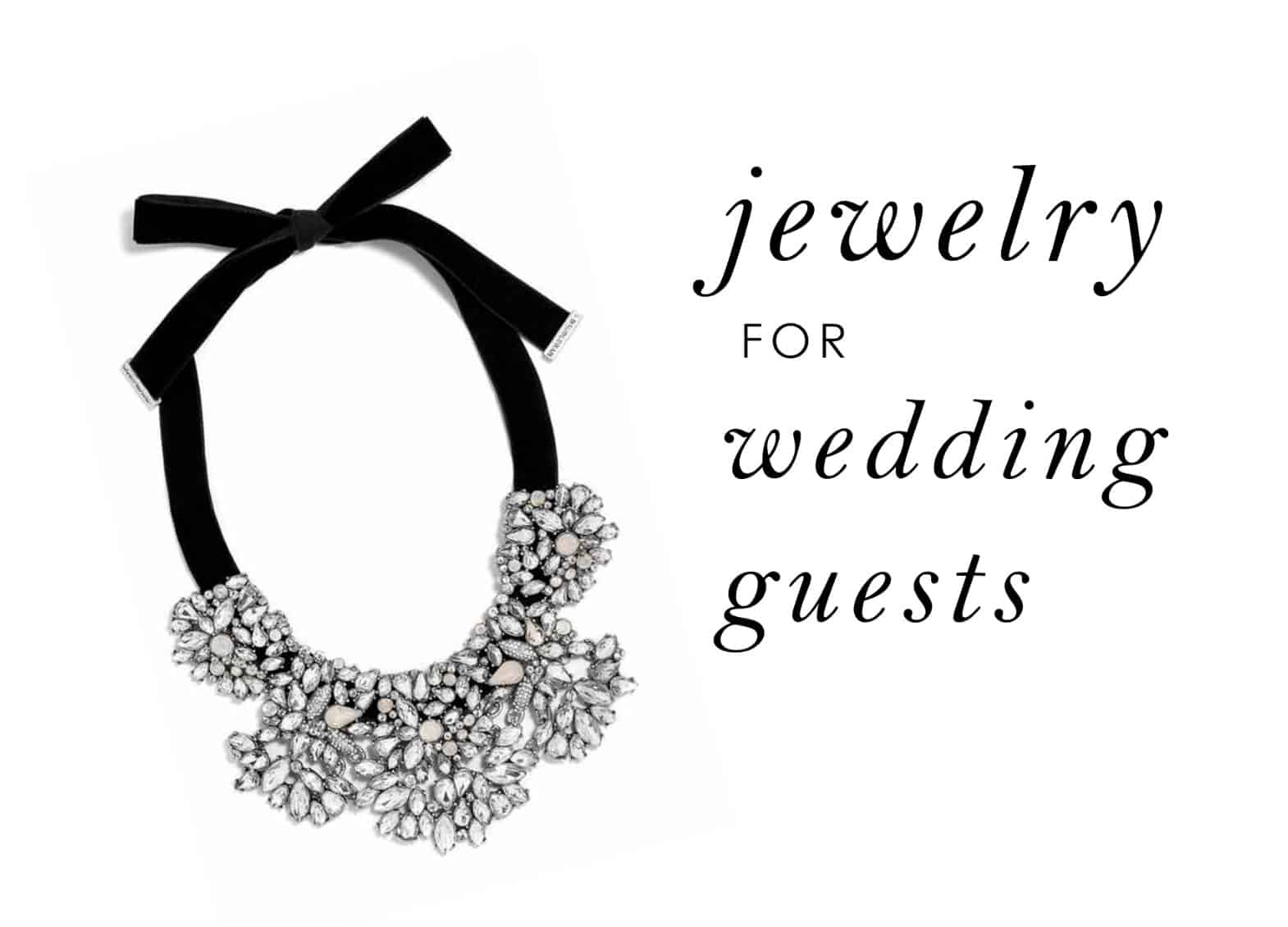 accessories and jewelry for wedding guests