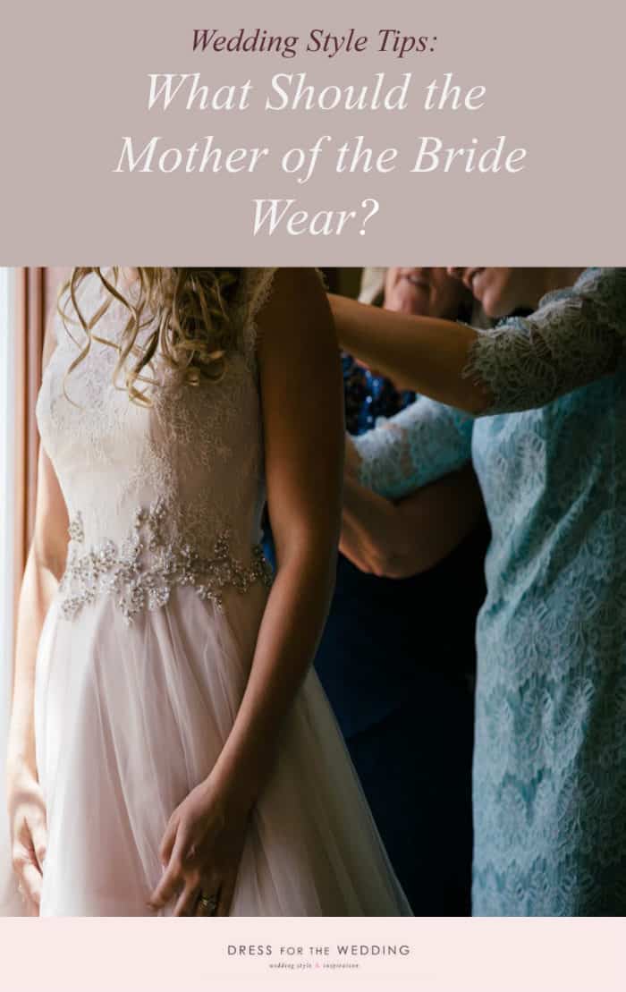 What should the mother of the bride wear?