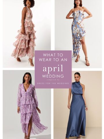 4 images in a collage depicting dresses to wear to an April wedding