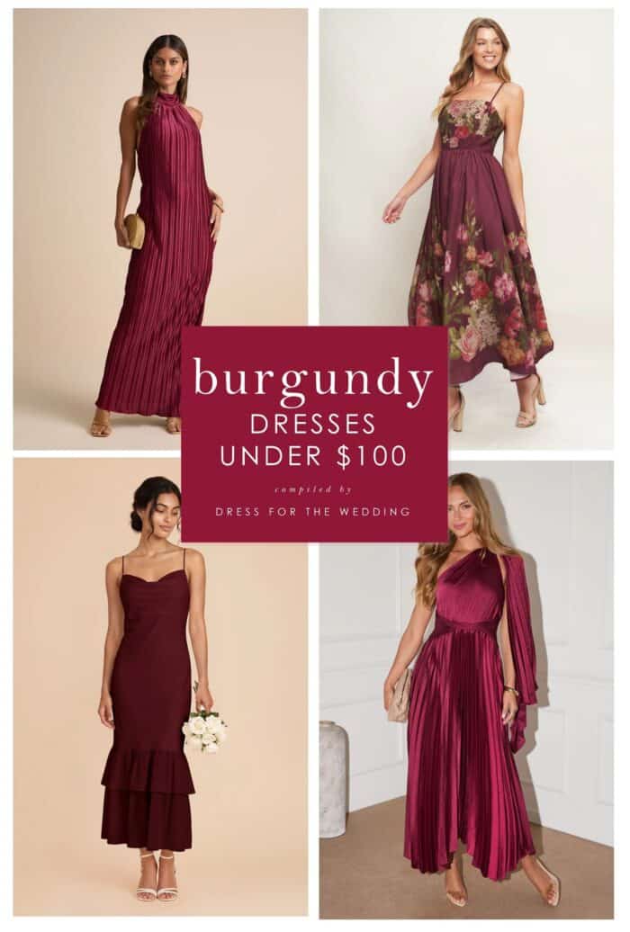 Cover for article. Collage of 4 burgundy dresses on models. Text in a burgundy colored box: Burgundy dresses under $100.