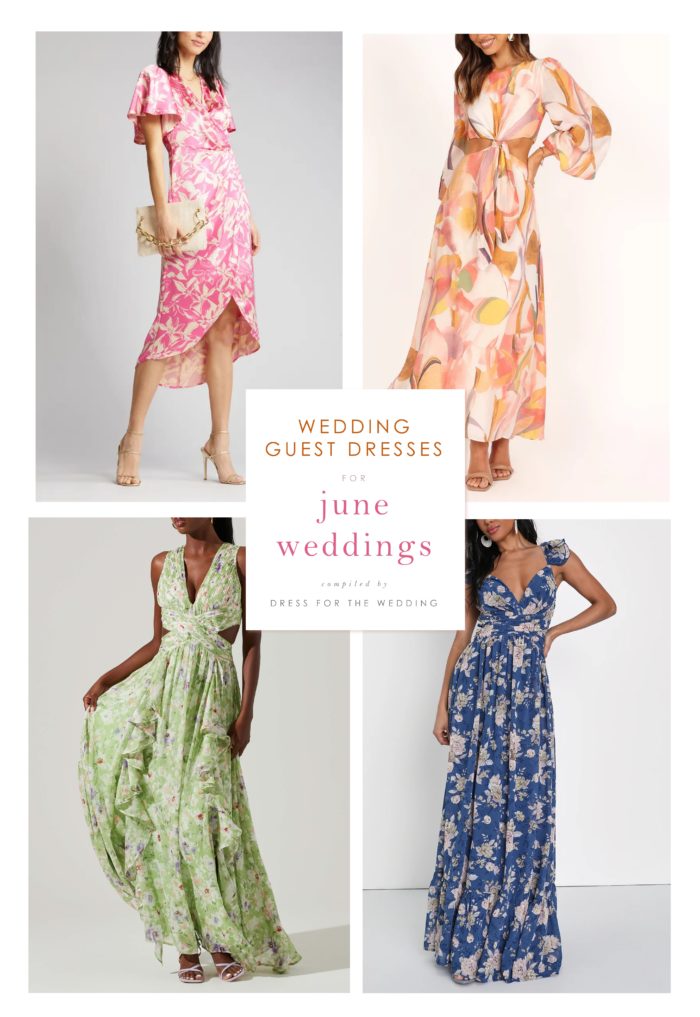 collage of 4 dresses on models showing top styles of dresses to wear to june weddings. pink wrap dress, floral maxi dress in orange print, lime green floral print gown, navy blue printed maxi dress