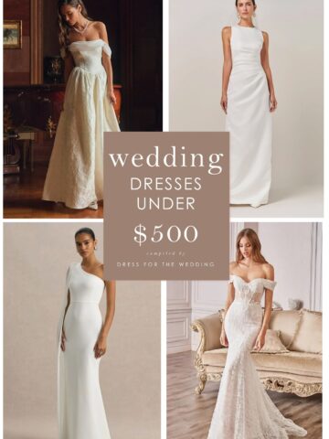 Collage and article cover that reads wedding dresses under $500, and shows a collage of 4 wedding dresses