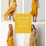 4 square cover image of models wearing yellow dresses and yellow printed dresses for an article with text that reads yellow dresses to wear as a wedding guest