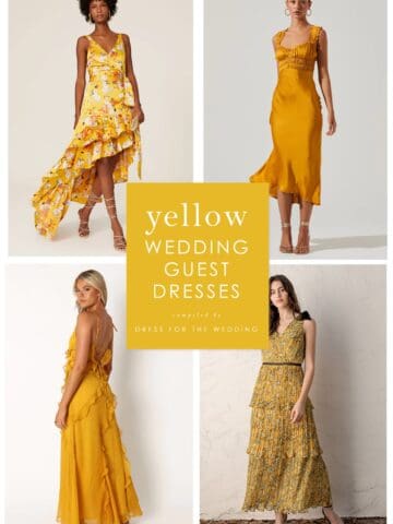 4 square cover image of models wearing yellow dresses and yellow printed dresses for an article with text that reads yellow dresses to wear as a wedding guest
