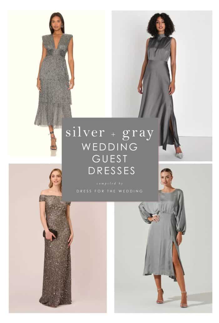Collage of 4 images of models wearing the following: metallic silver dress, gray satin maxi dress, off the shoulder silver sequin gown, and silver satin midi dress for an article cover. Text overlay reads silver and gray wedding guest dresses.
