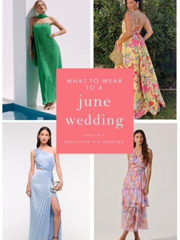 Collage of 4 dresses showing suggestions for an article on what to wear to a June wedding