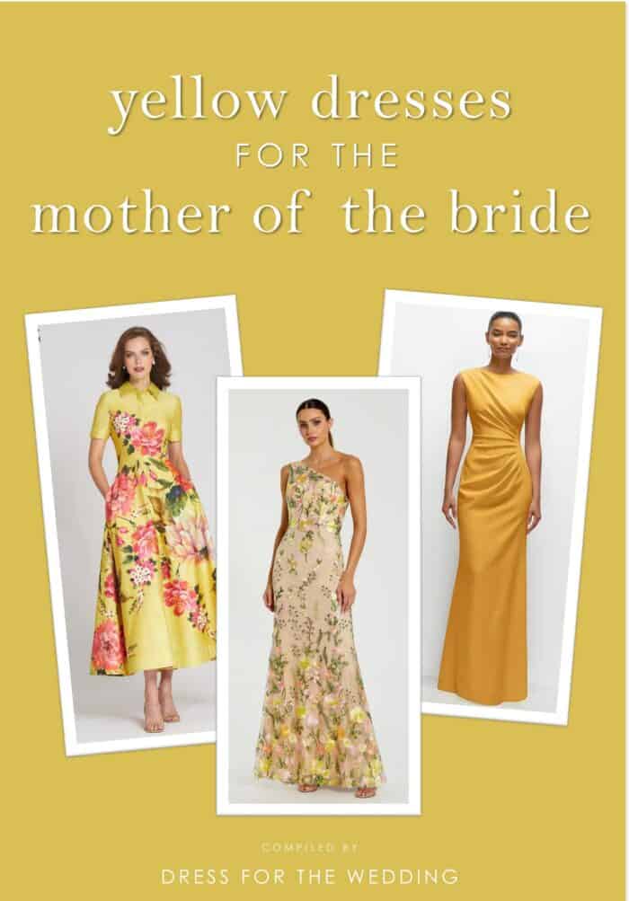 Cover for article featuring a collage of yellow dresses for the mother of the bride or groom. Collage shows article title text and 3 dresses.
