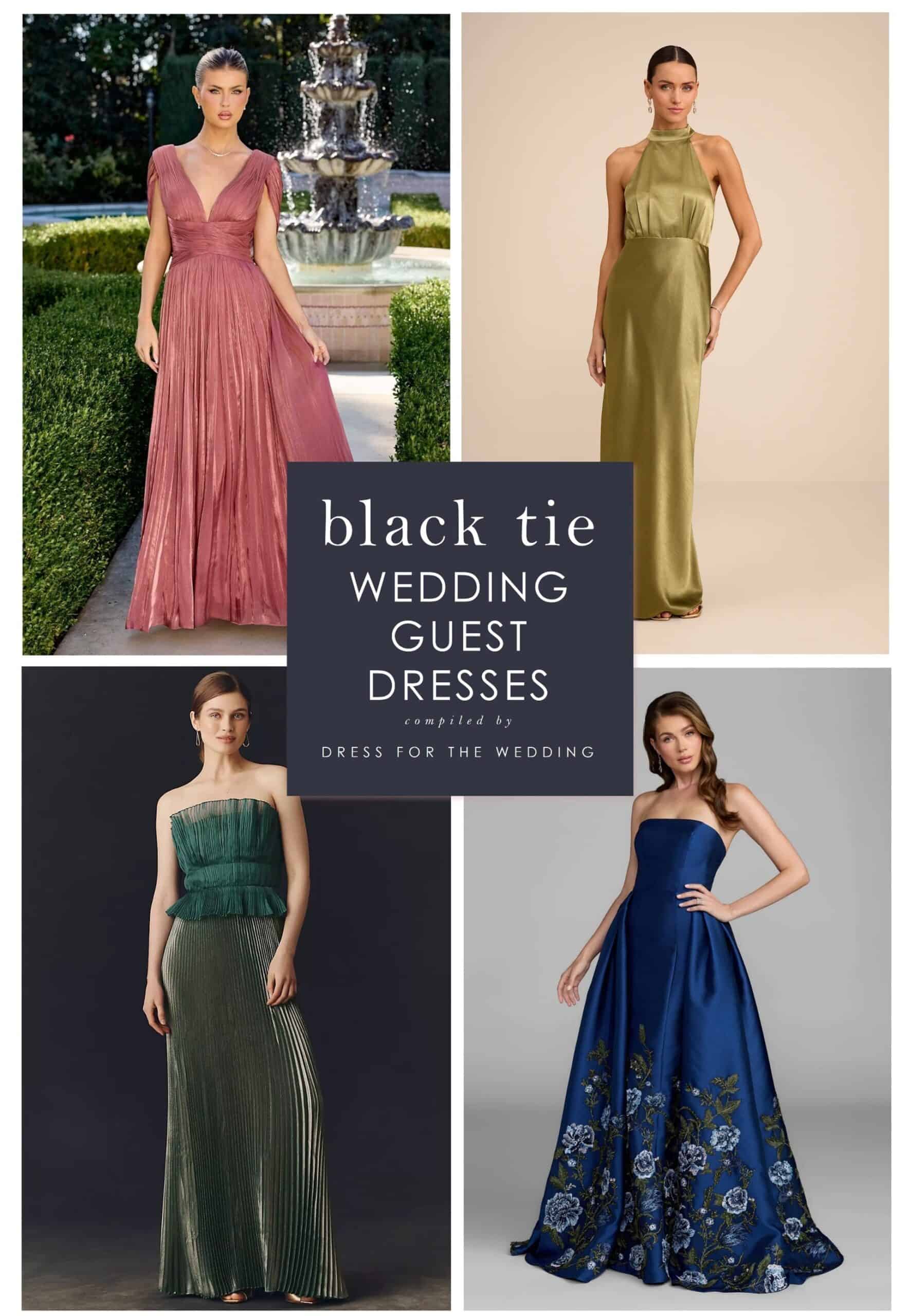 do black tie dresses have to be floor length Black Tie Wedding Guest Dress Ideas: Formal Wedding Guide
