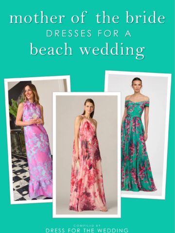 Cover collage in turquoise color with 3 dresses and text that says mother of the bride dresses for a beach wedding